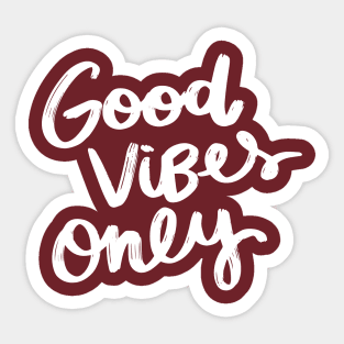 Good Vibes Only Sticker